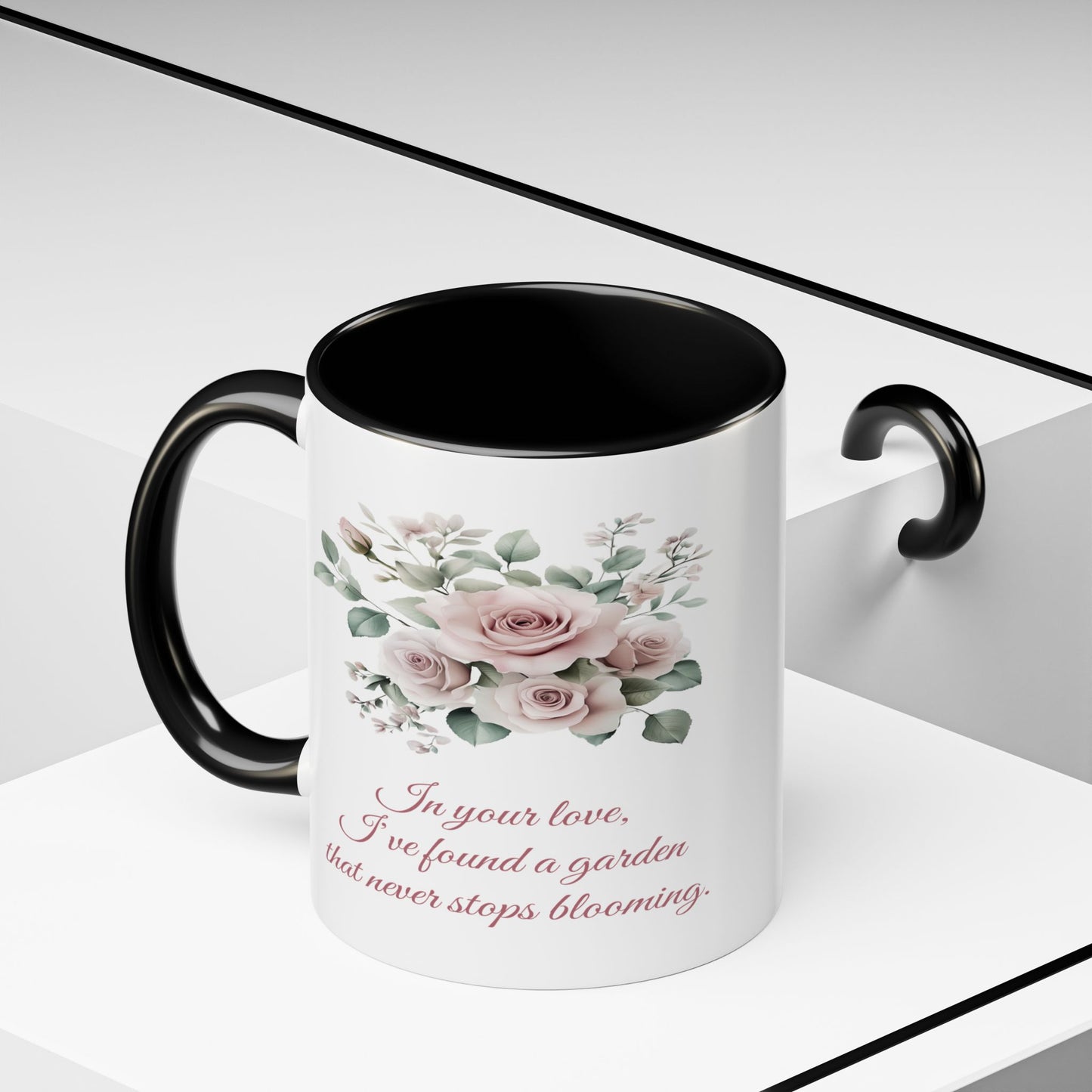 Romantic Floral Coffee Mug for Girlfriend or Wife - "In Your Love, I've Found a Garden That Never Stops Blooming"