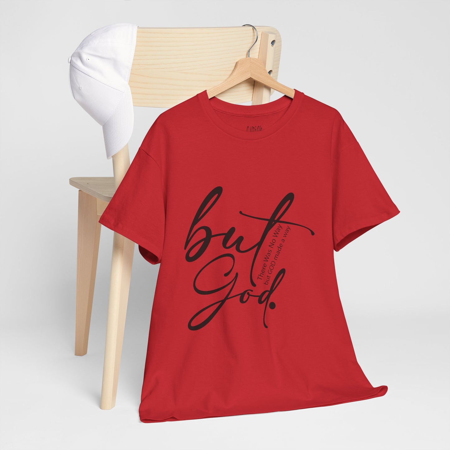 But God – Inspirational Religious T-Shirt Faith & Comfort Combined