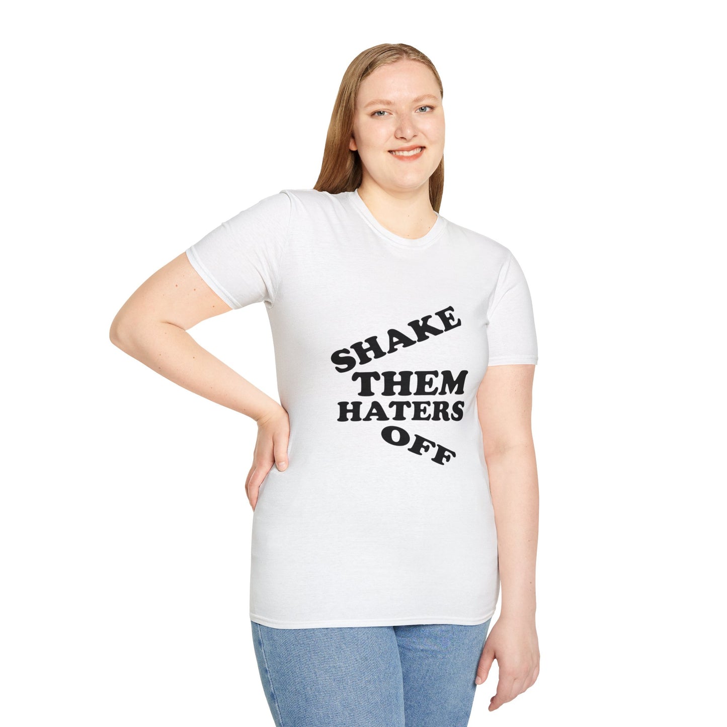 Shake Them Haters Off T-Shirt