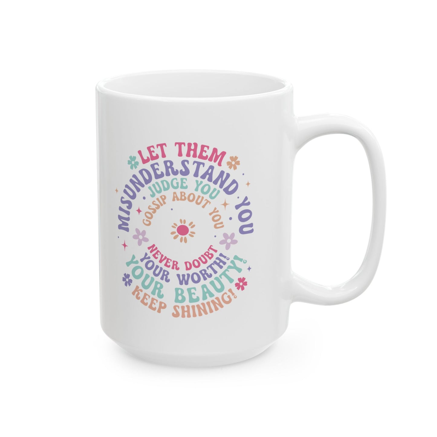 Let Them Inspirational Ceramic Mug, (11oz, 15oz)
