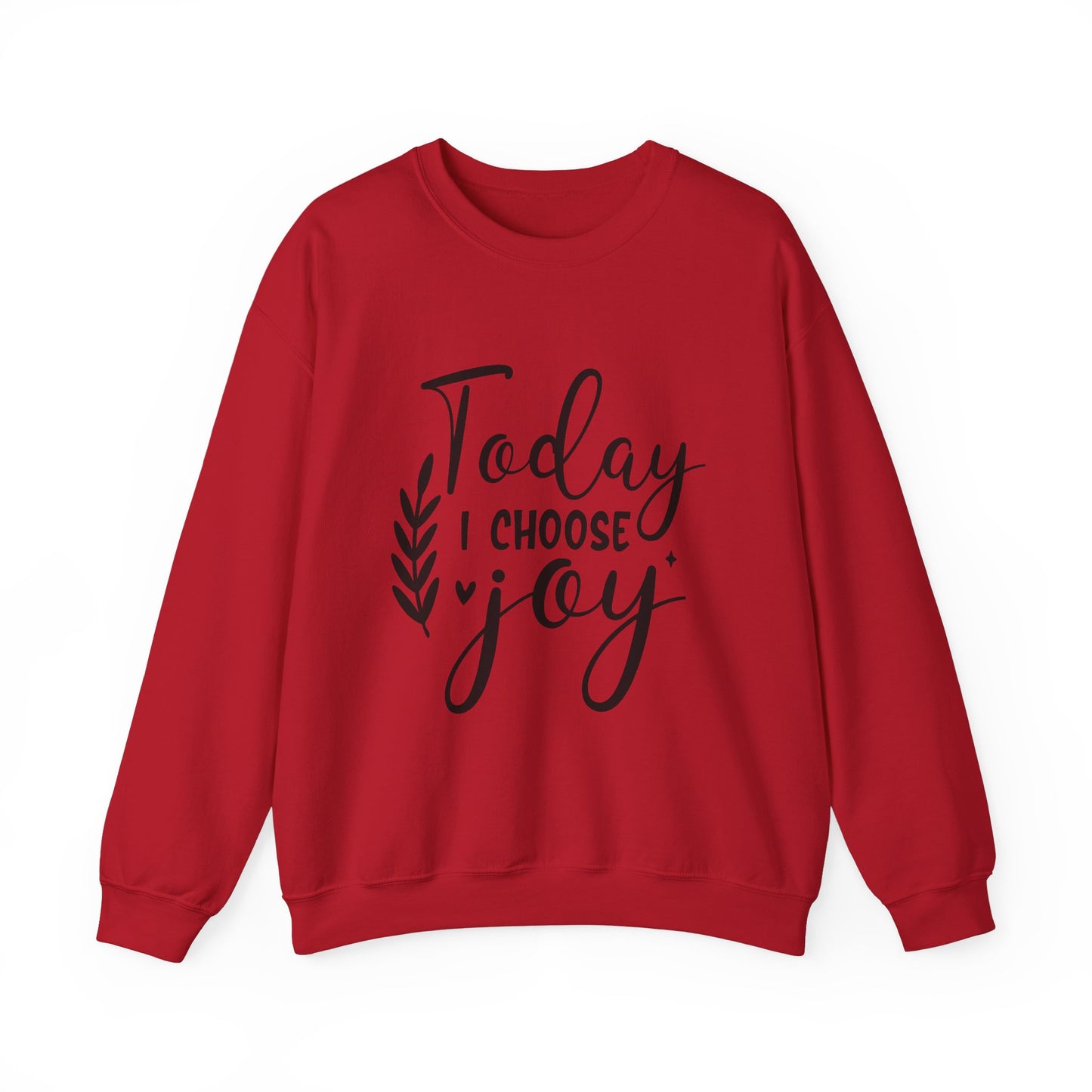 Today I Choose Joy Crewneck Sweatshirt