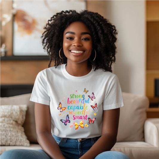 Empowerment Butterfly T-Shirt - Strong, Beautiful, Capable, Respectful, Smart