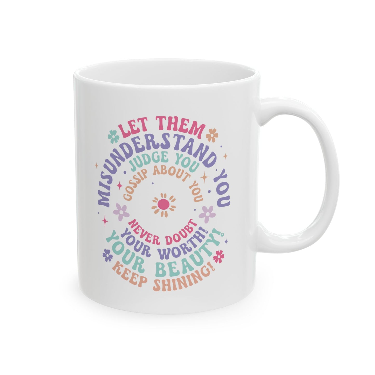 Let Them Inspirational Ceramic Mug, (11oz, 15oz)