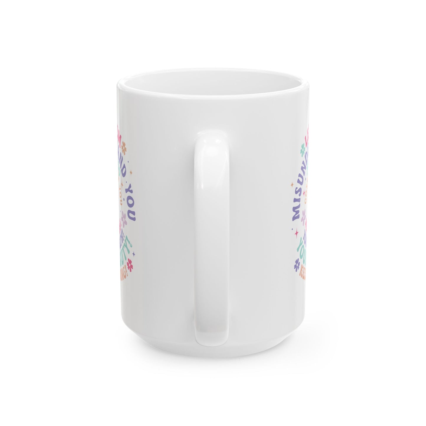 Let Them Inspirational Ceramic Mug, (11oz, 15oz)