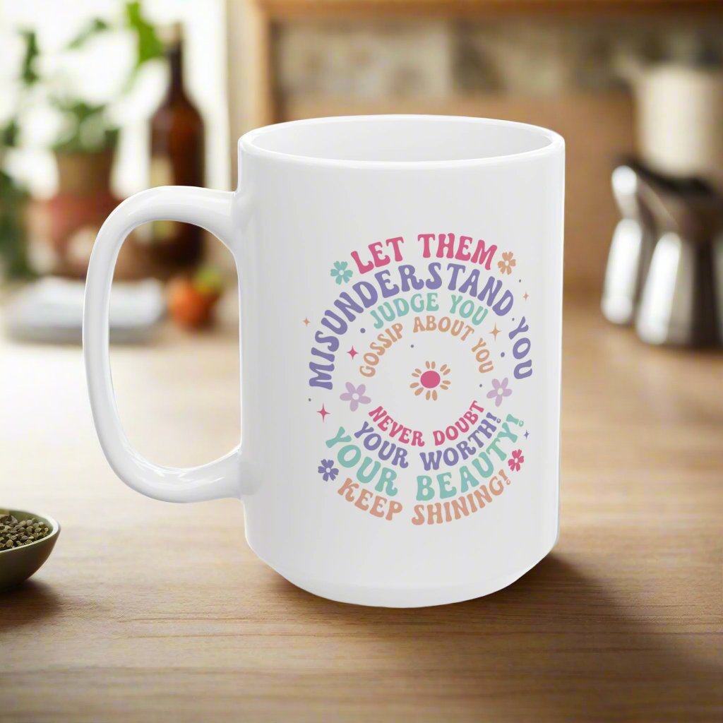 Let Them Inspirational Ceramic Mug, (11oz, 15oz)