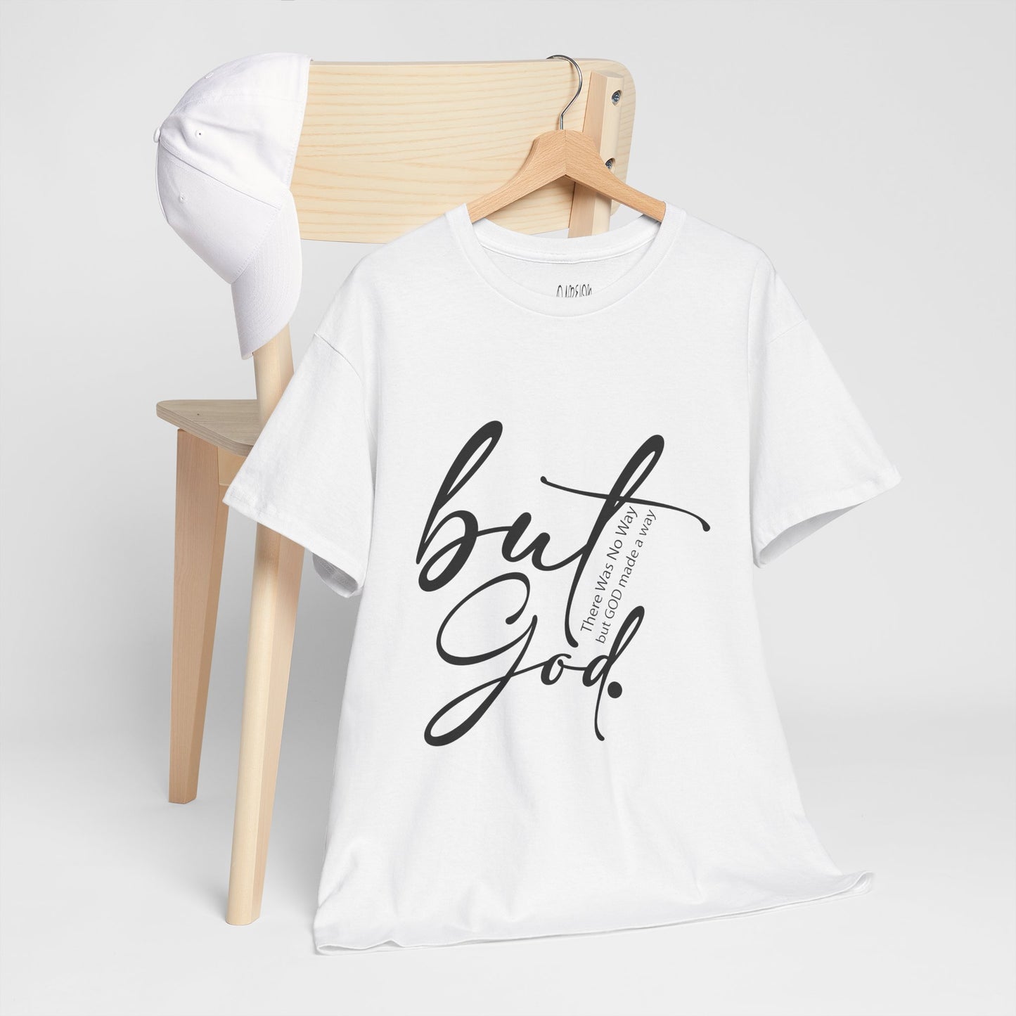 But God – Inspirational Religious T-Shirt  Faith & Comfort Combined