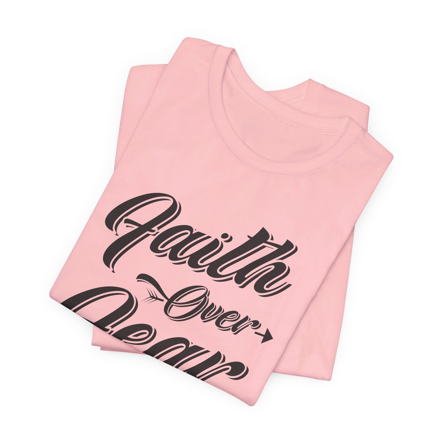 Faith Over Fear: Men’s Inspirational Bold Statement T-Shirt for Courage & Strength
