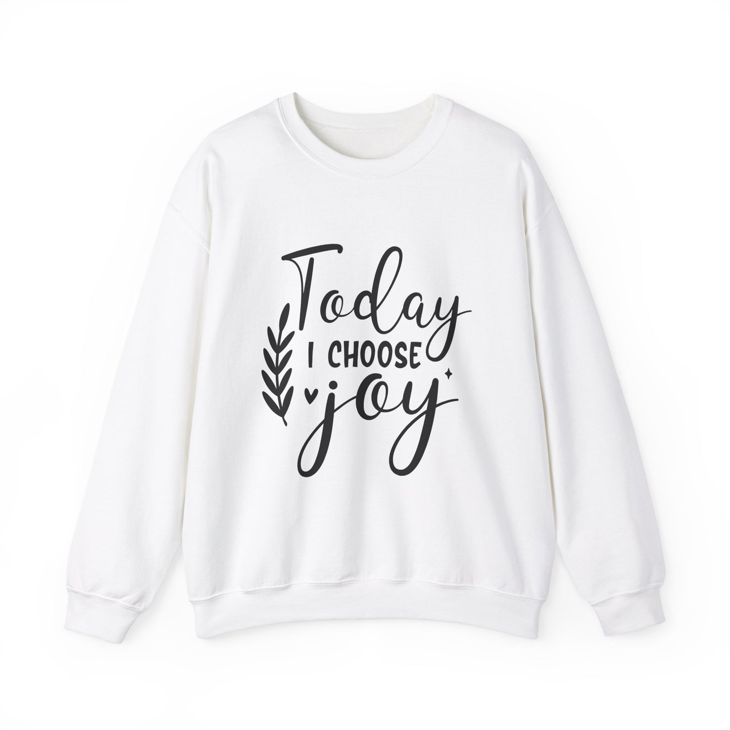Today I Choose Joy Crewneck Sweatshirt