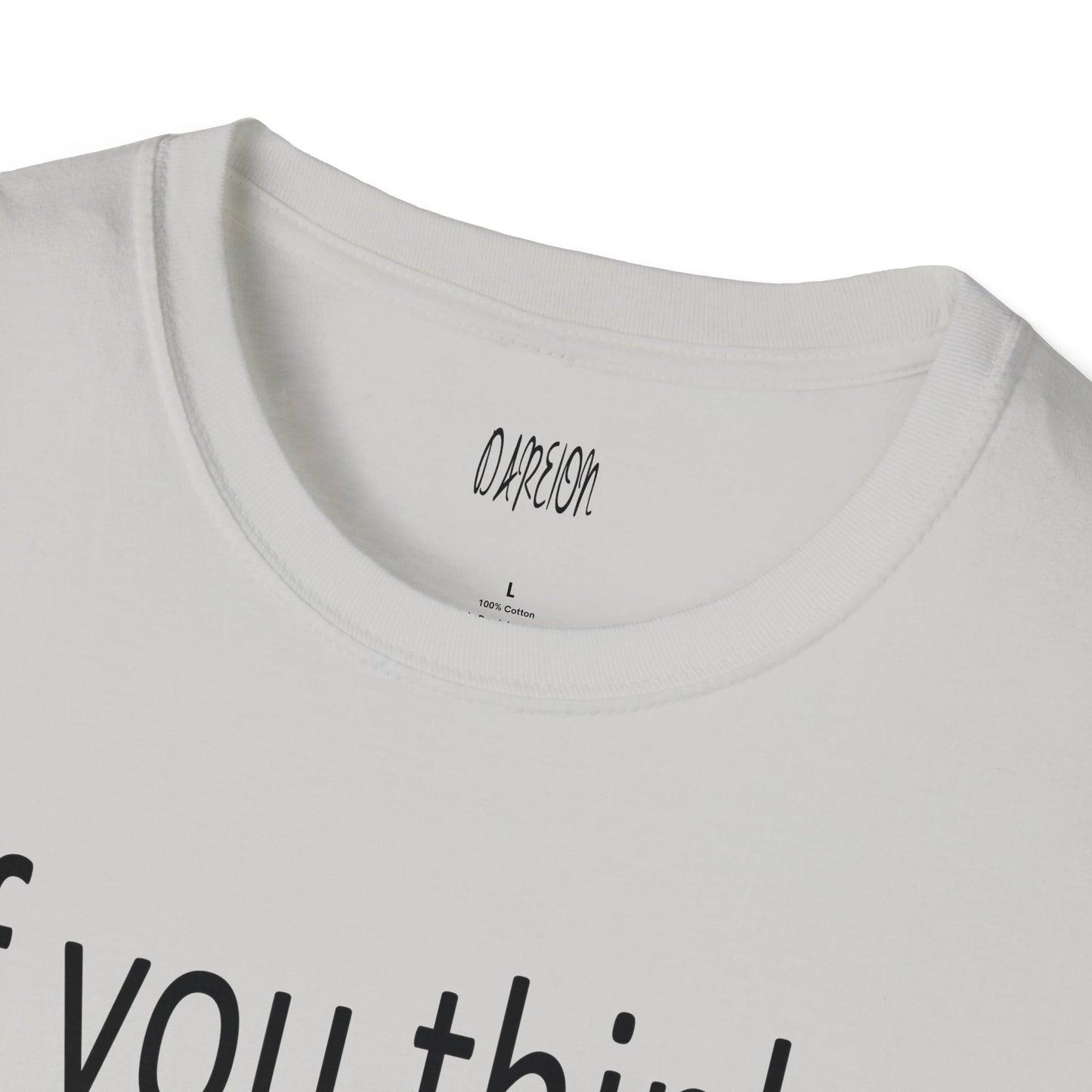 If You Think I'm Short Wait Until You See My Patience Softstyle Funny Sarcastic T-Shirt