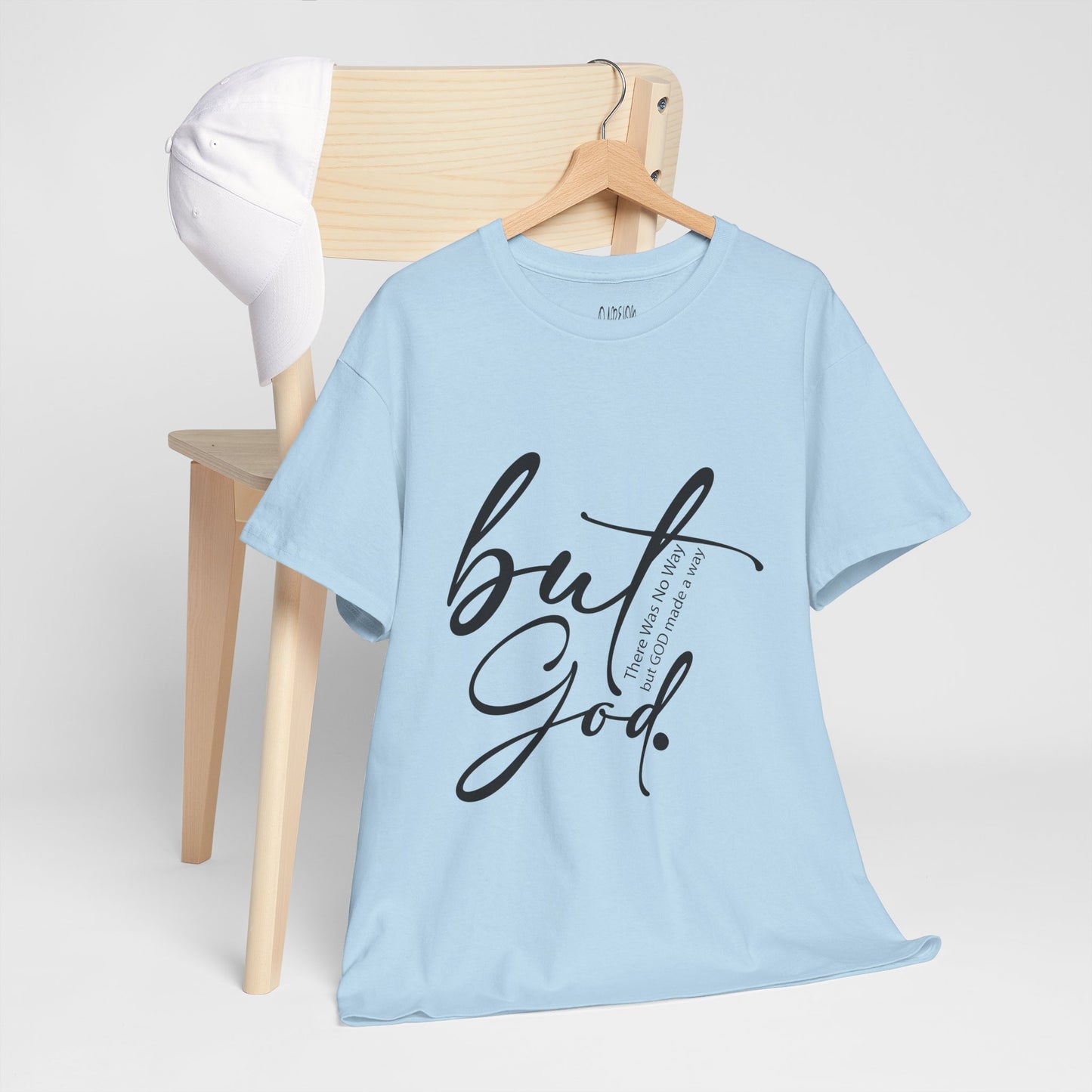 But God – Inspirational Religious T-Shirt  Faith & Comfort Combined