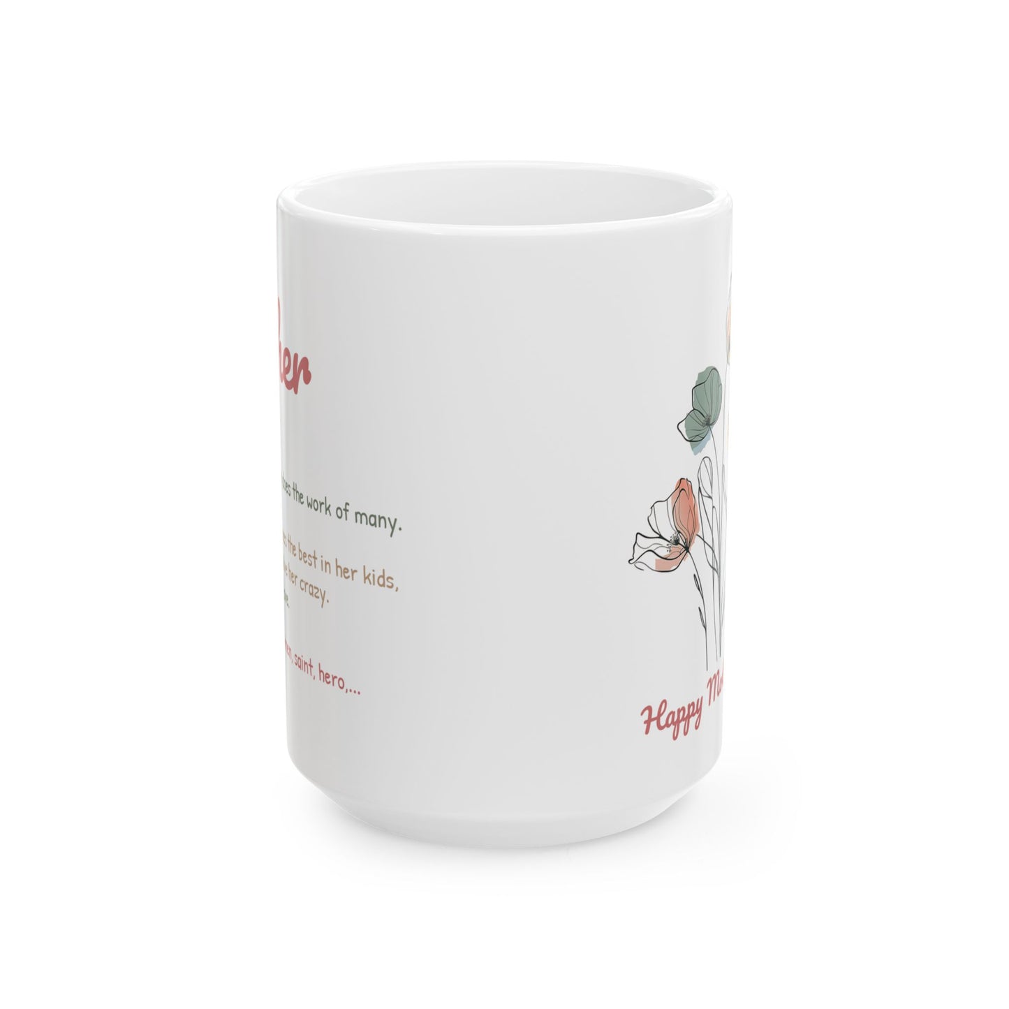 Perfect Mug Gift for Mother's Day - Inspirational Floral Ceramic Mug