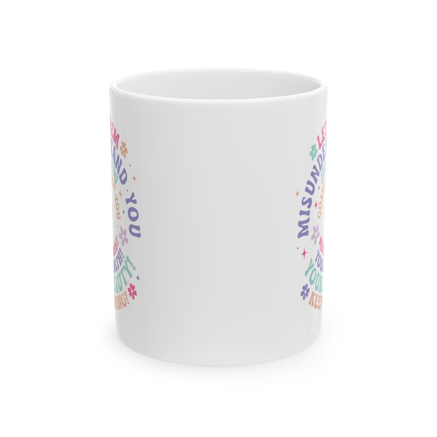Let Them Inspirational Ceramic Mug, (11oz, 15oz)