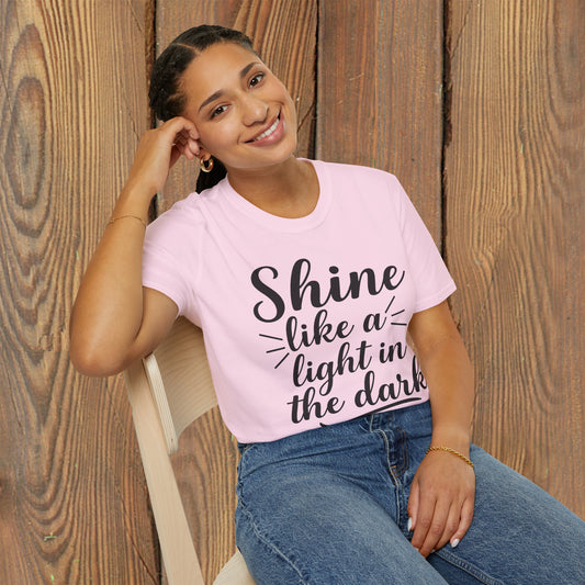 Inspirational T-Shirt for Women- 'Shine Like a Light in the Dark'