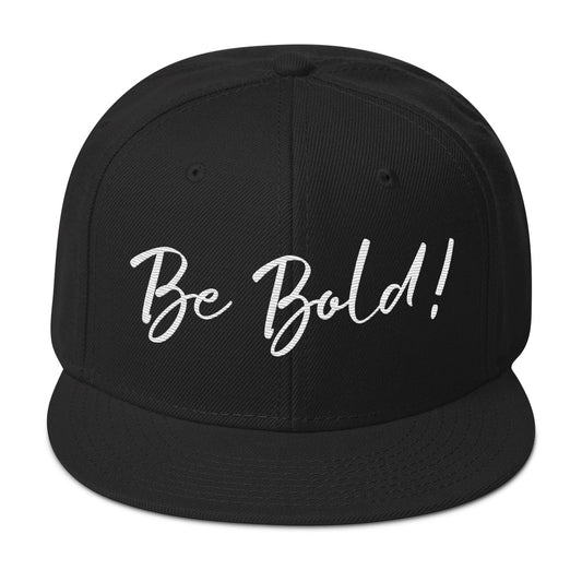 Be bold