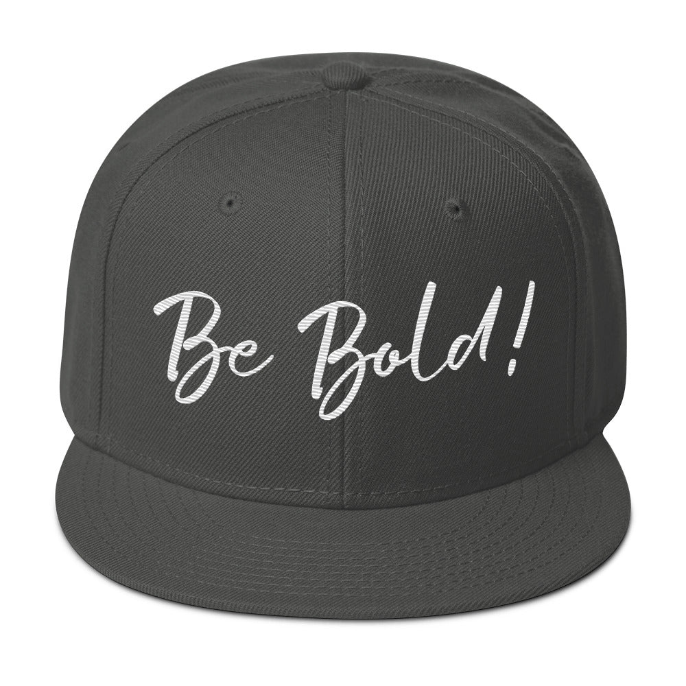 Be Bold Snapback Hat