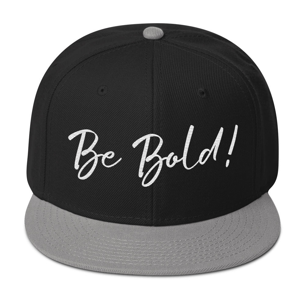 Be Bold Snapback Hat