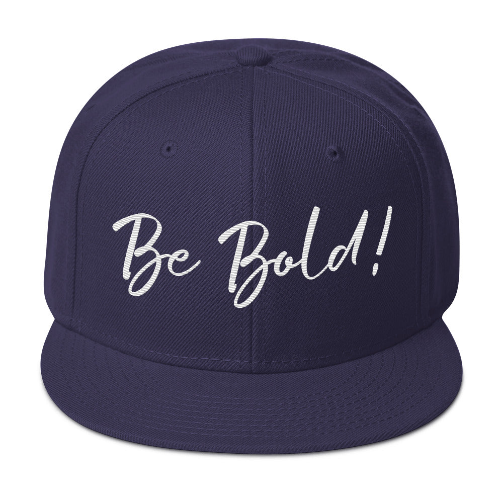 Be Bold Snapback Hat