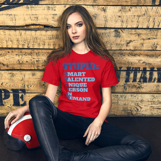 Red Stupid t-shirt