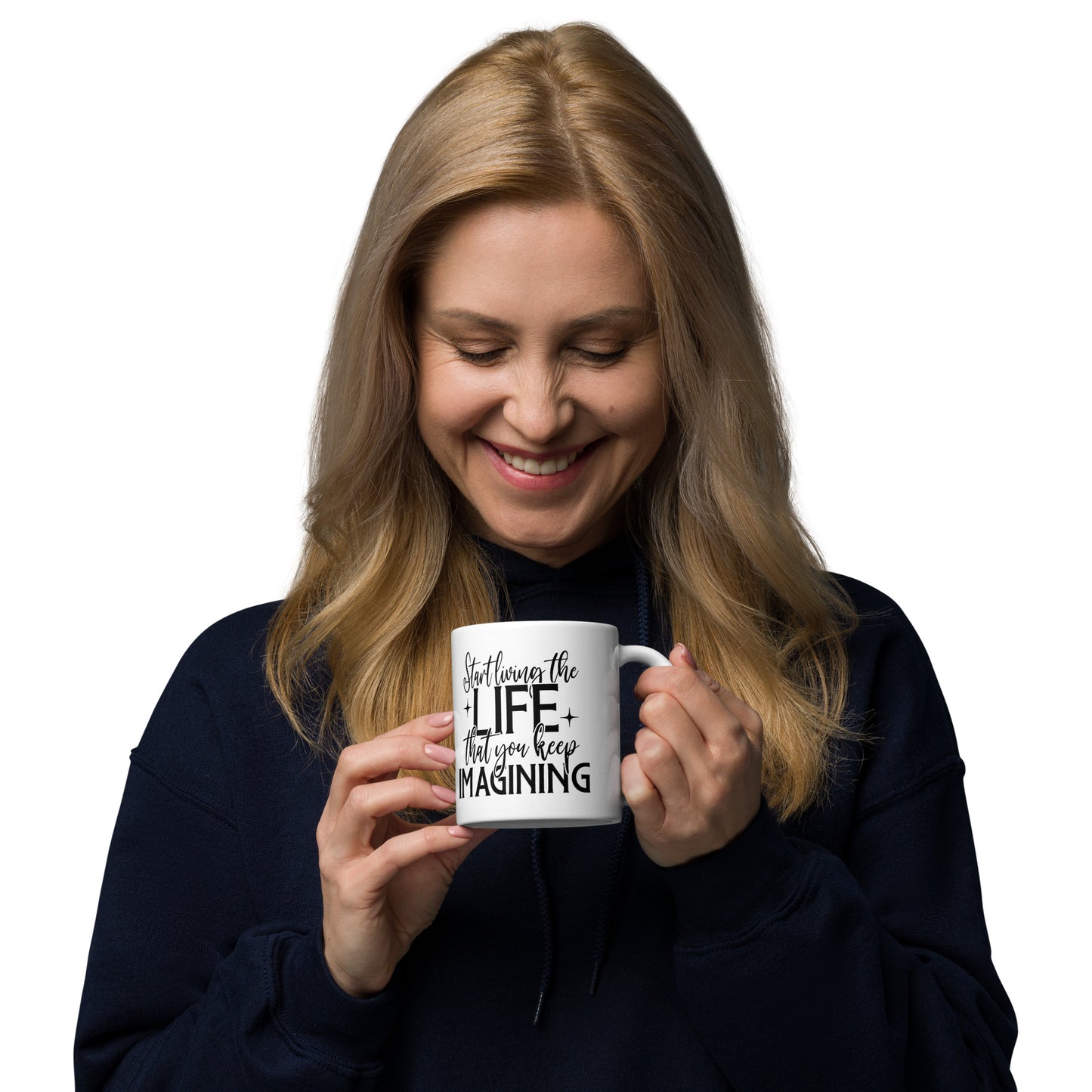 Start Living the Life you Keep Imagining Mug