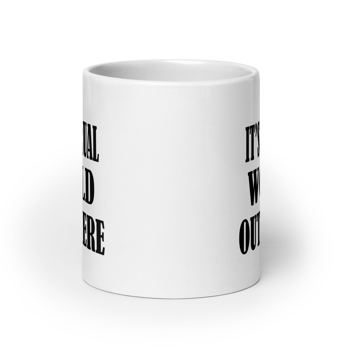 It's Accural World Out There Mug