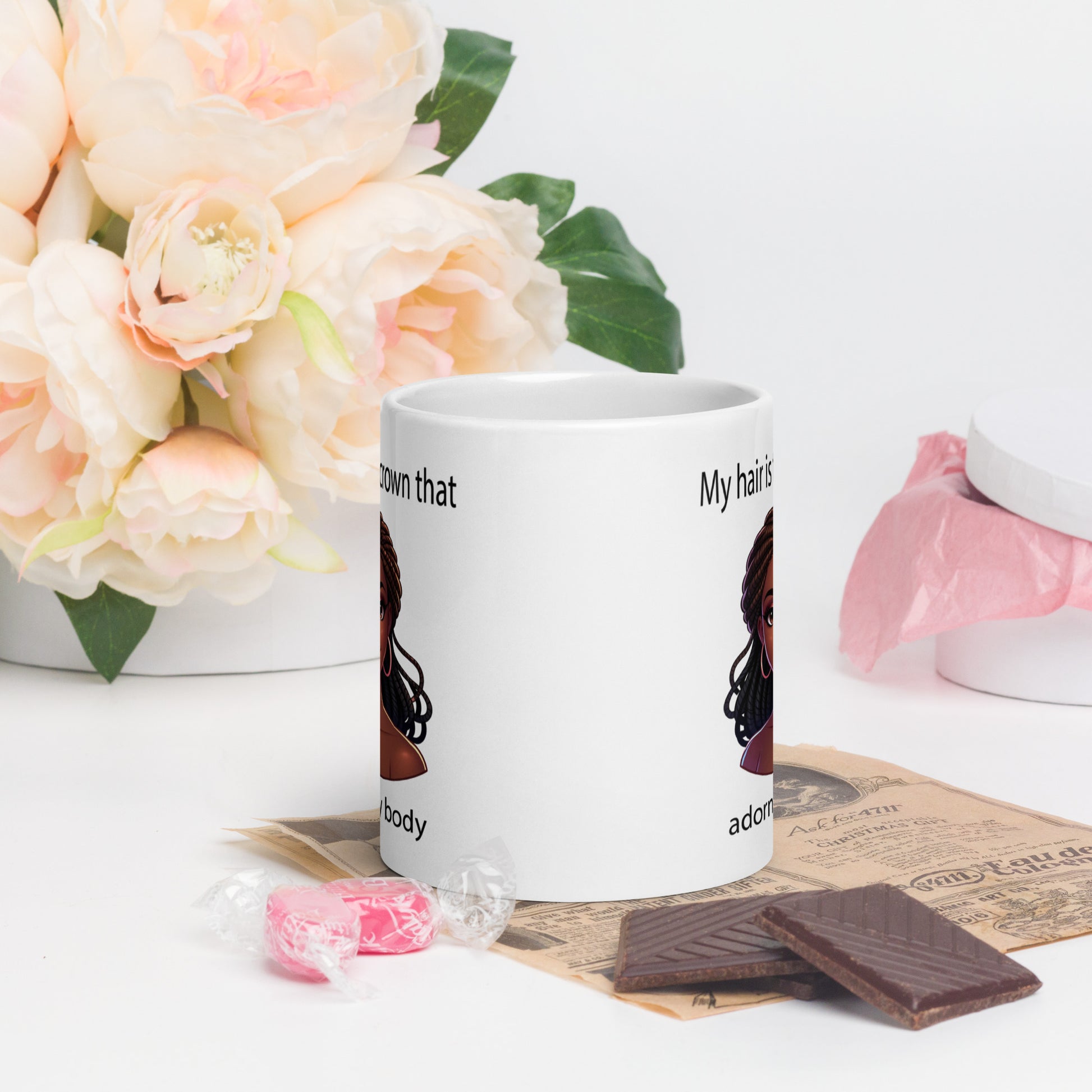 My Hair is the crown that adorns my body mug 20oz