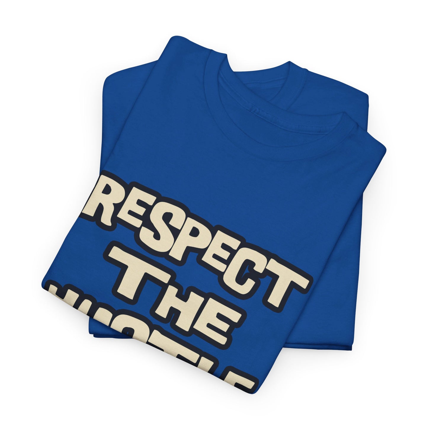 Respect The Hustle Heavy Cotton T-Shirt