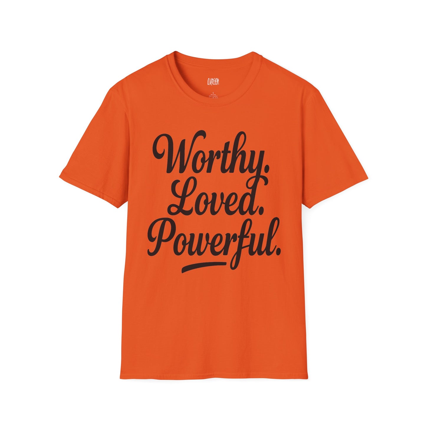 Worthy Loved Powerful Shirt | Motivational Self-Love Graphic Tee