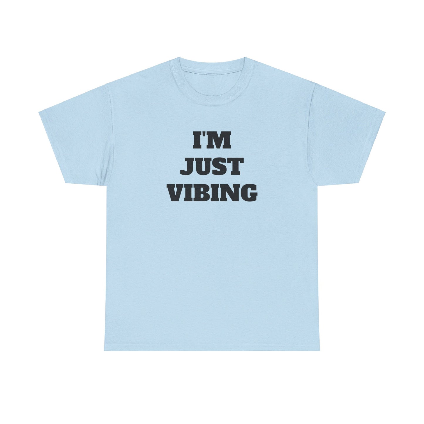 I'm Just Vibing Unisex Heavy Cotton Tee