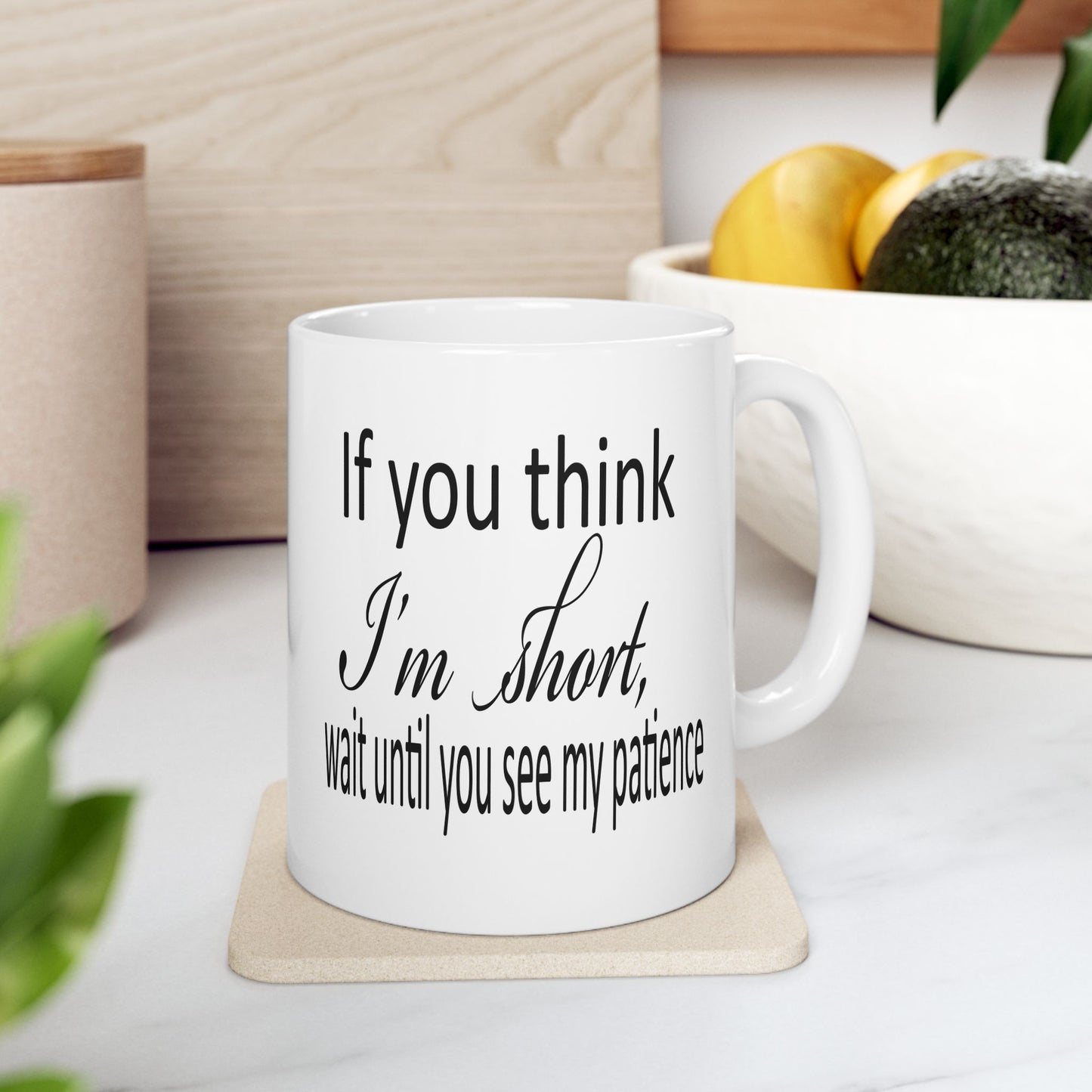 Funny Ceramic Mug, (11oz, 15oz)