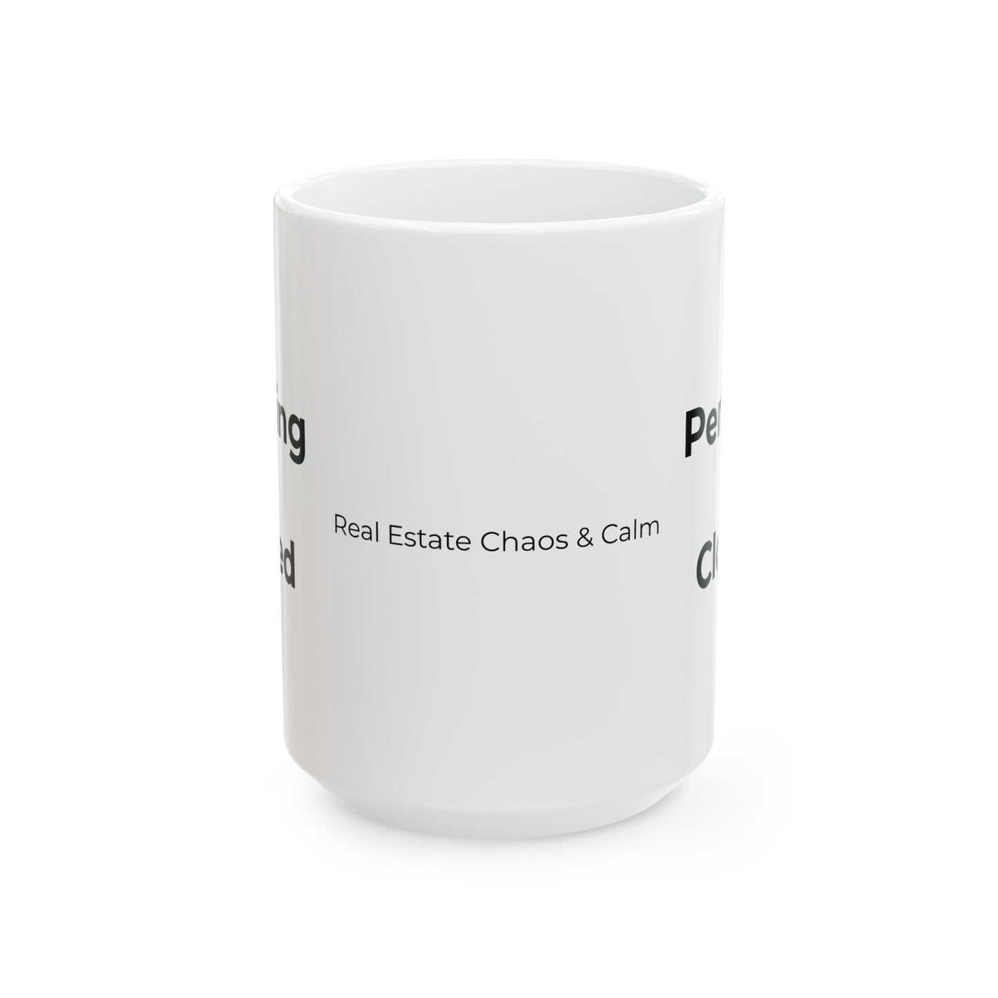 Pending ≠ Closed Mug – Funny Real Estate Coffee Mug for Realtors, Brokers & Agents | RECC Ceramic Mug 11oz 15oz