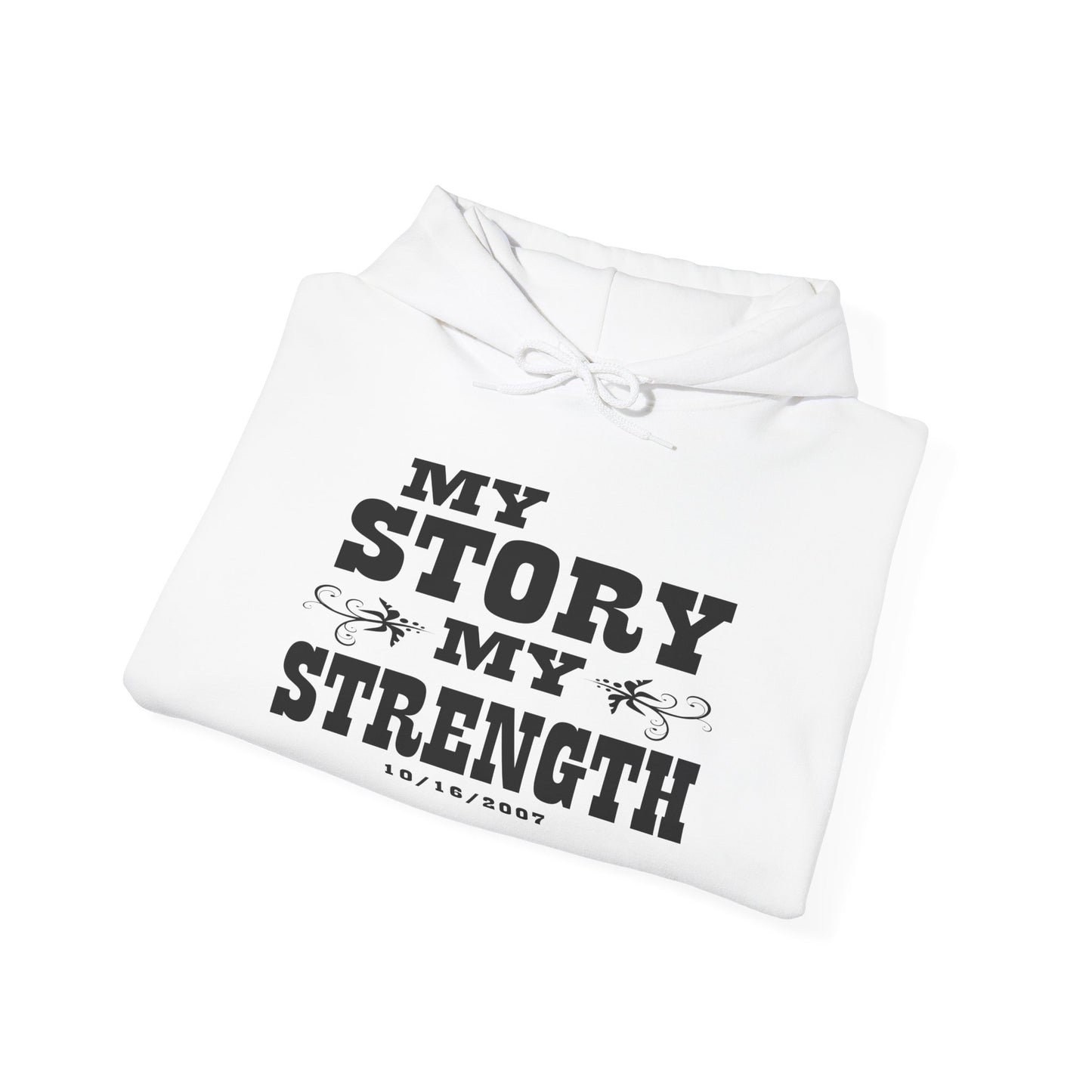 Personalized 'My Story, My Strength' Hoodie - Customizable Empowerment Apparel