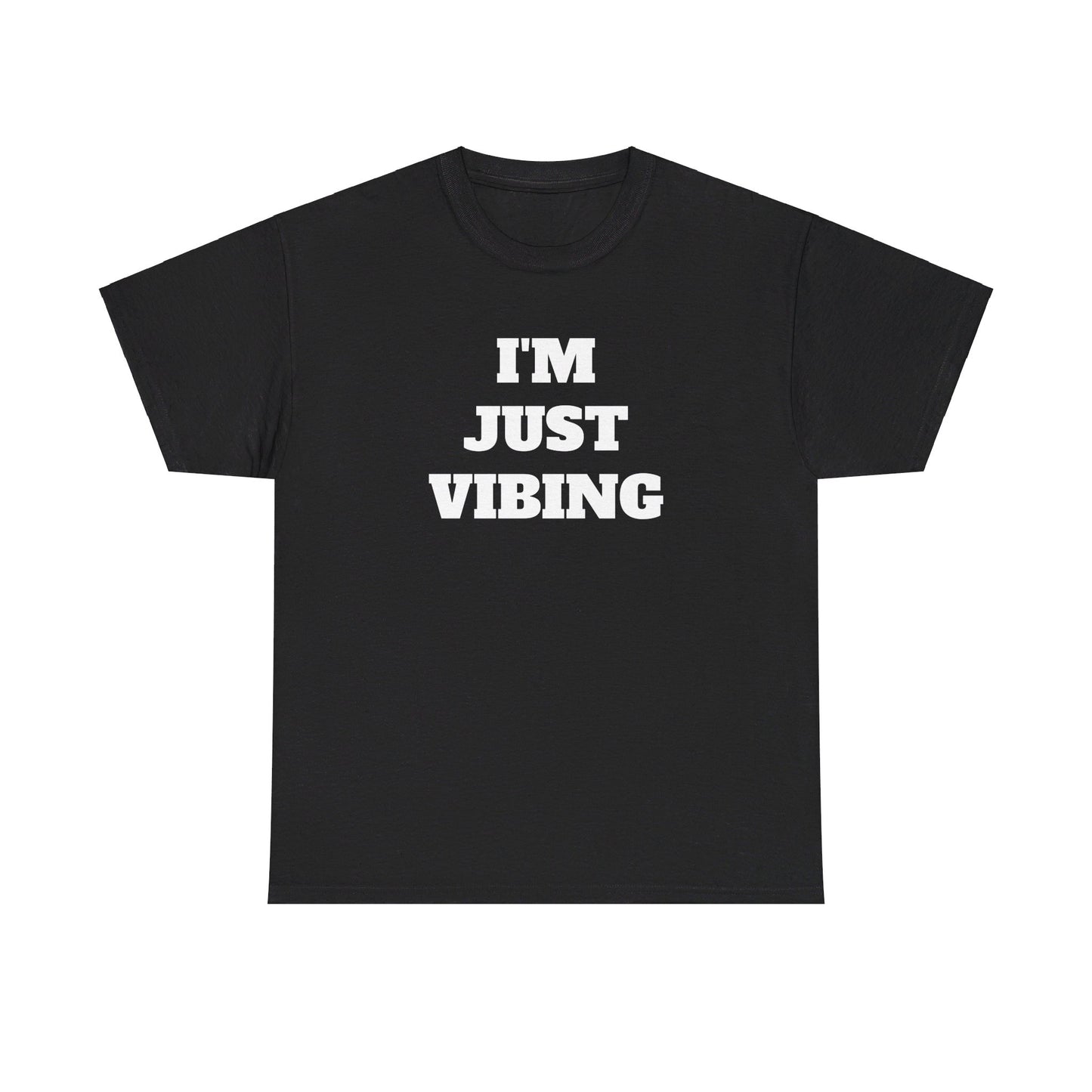 I'm Just Vibing Unisex Heavy Cotton Tee