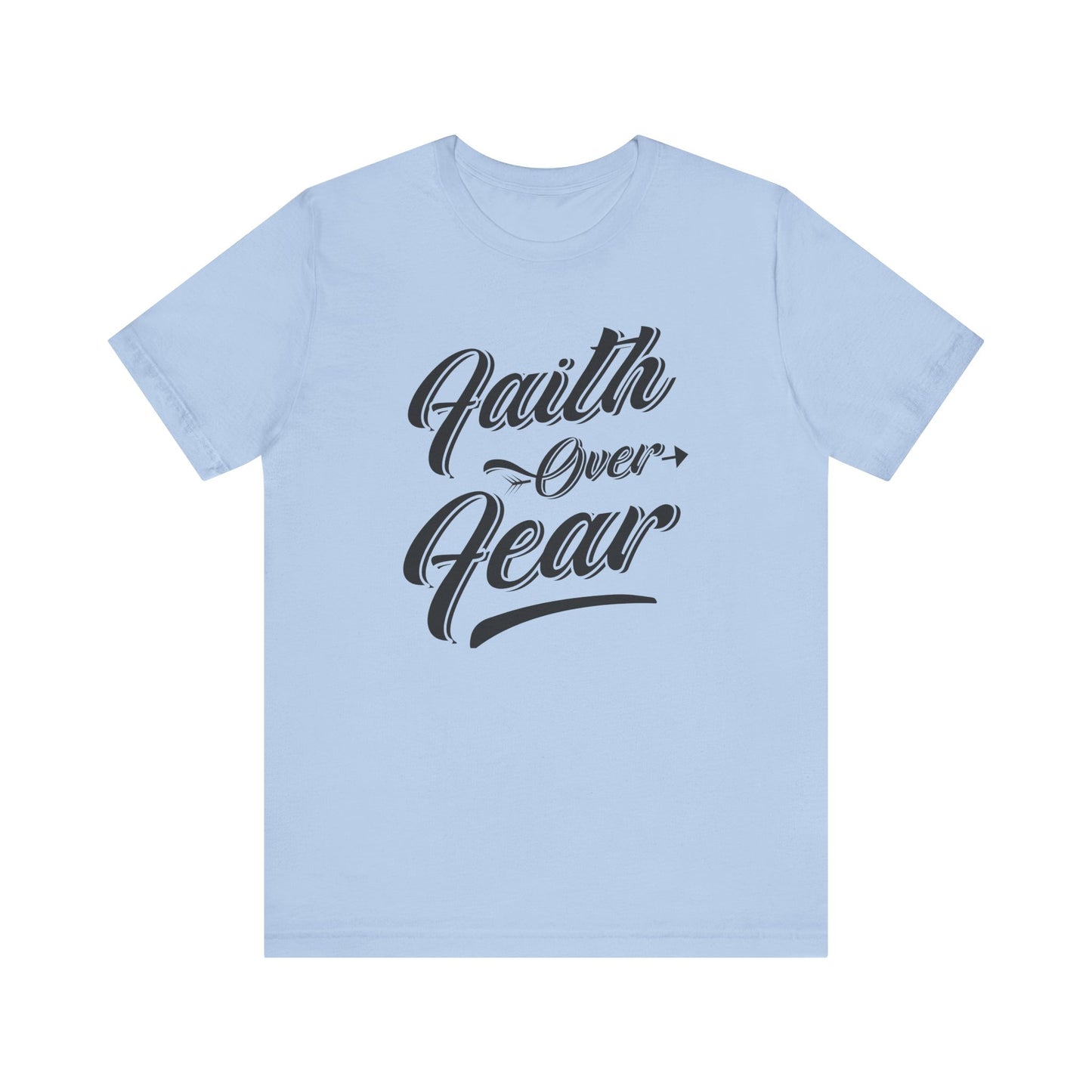 Faith Over Fear: Inspirational Bold Statement Tee for Courageous Living