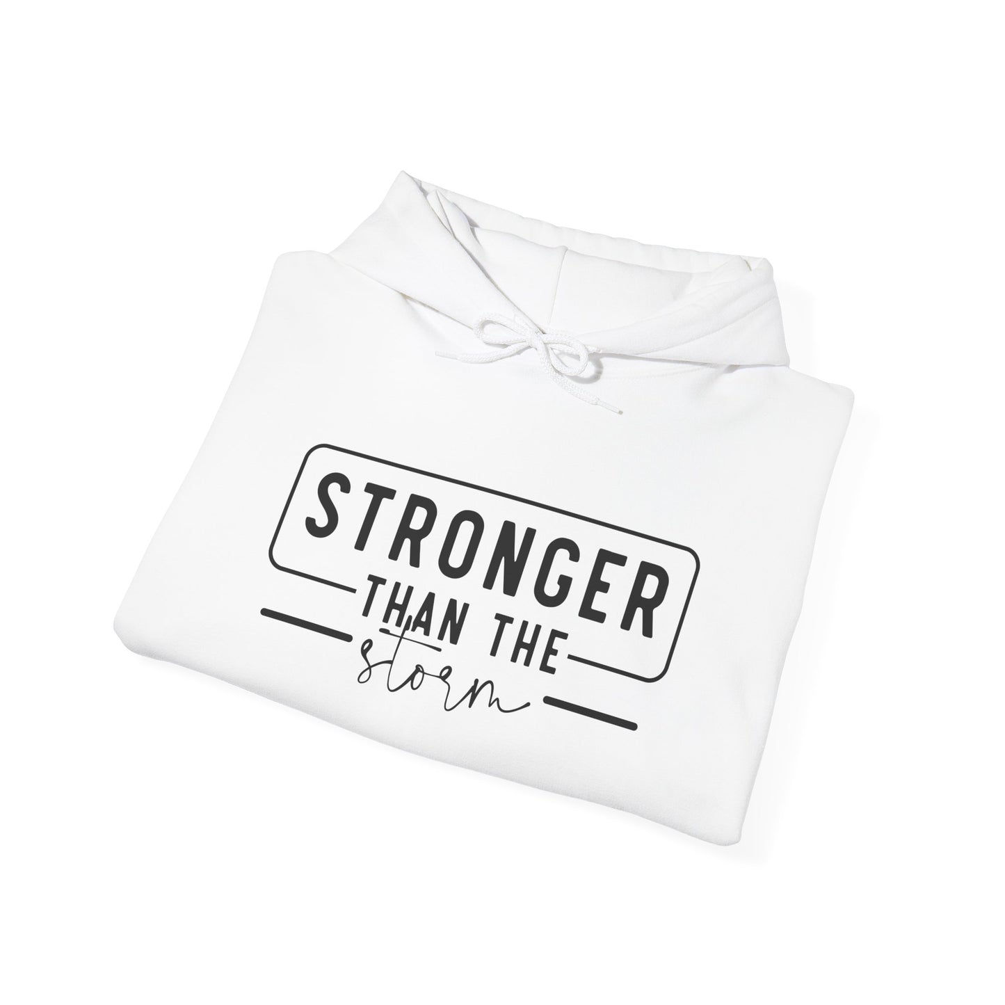 Stronger Than the Storm Hoodie - Sweatshirt for Resilience and Motivation