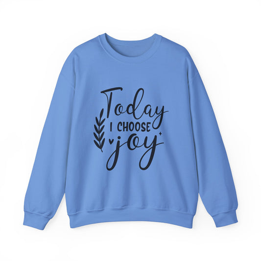 Today I Choose Joy Crewneck Sweatshirt