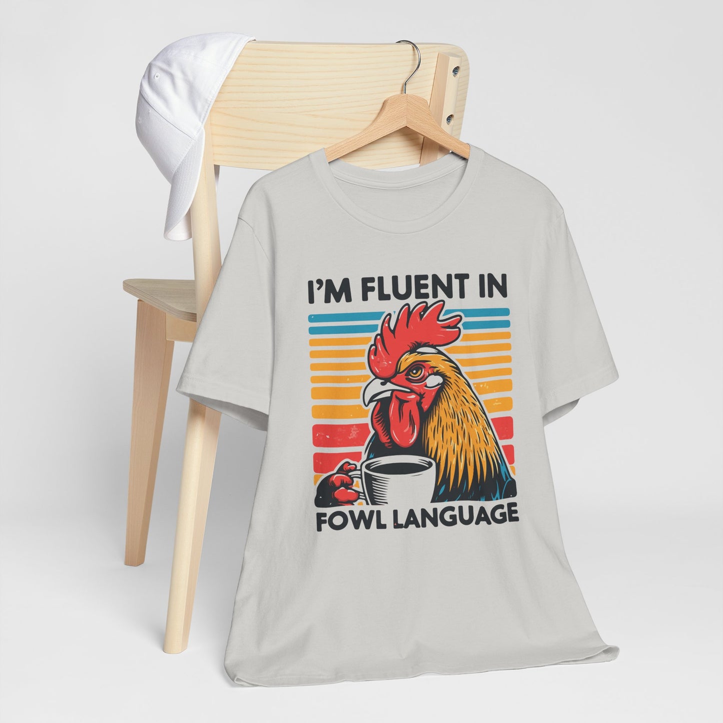 Fluent in Fowl Language Tee - Humorous Chicken Graphic T-Shirt for Animal Lovers