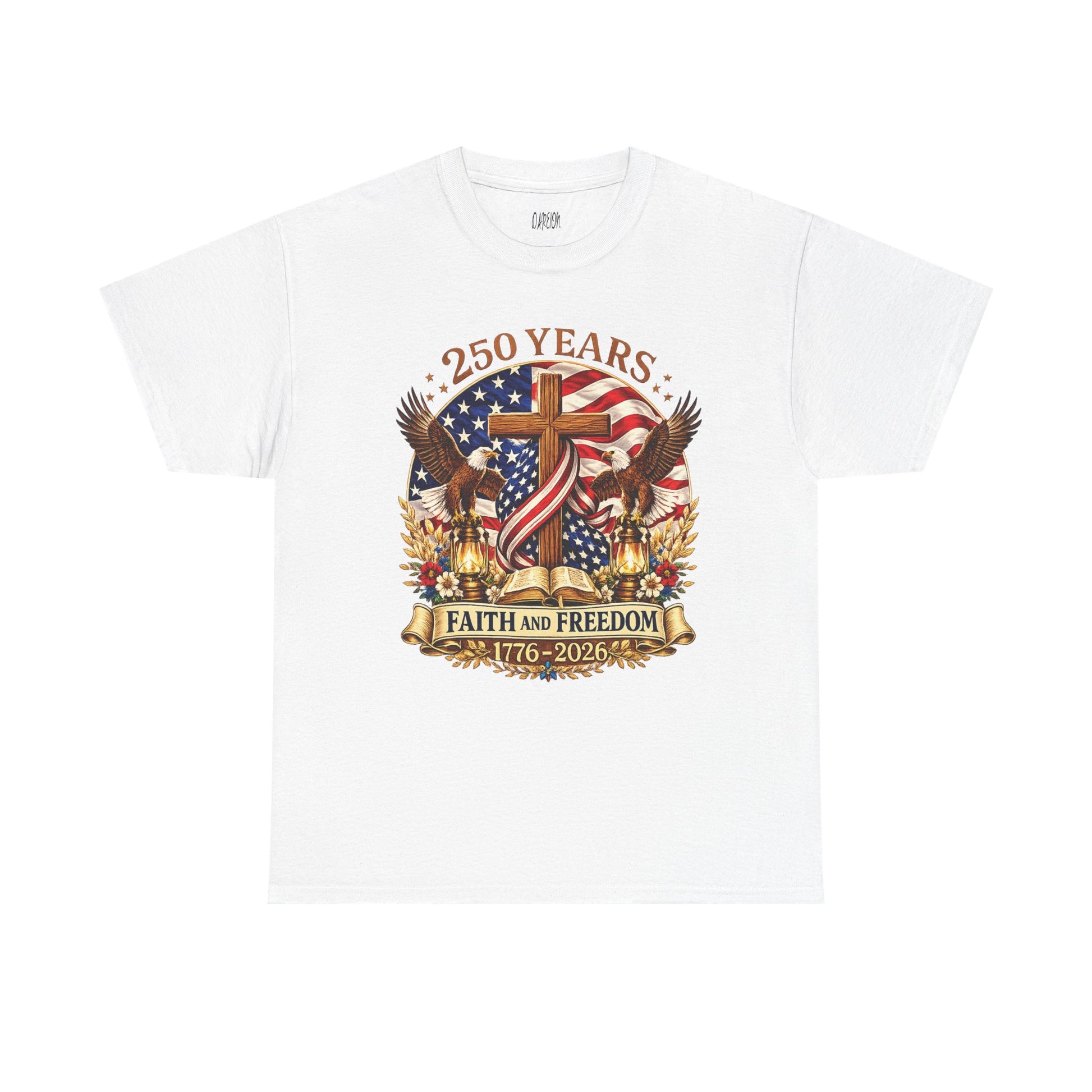 250 Years of Faith and Freedom patriotic Christian t-shirt featuring American flag, cross, bald eagles, and 1776-2026 anniversary design