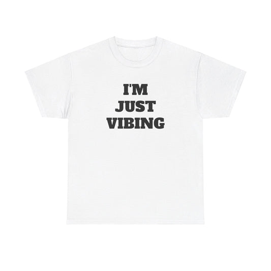 I'm Just Vibing Unisex Heavy Cotton Tee