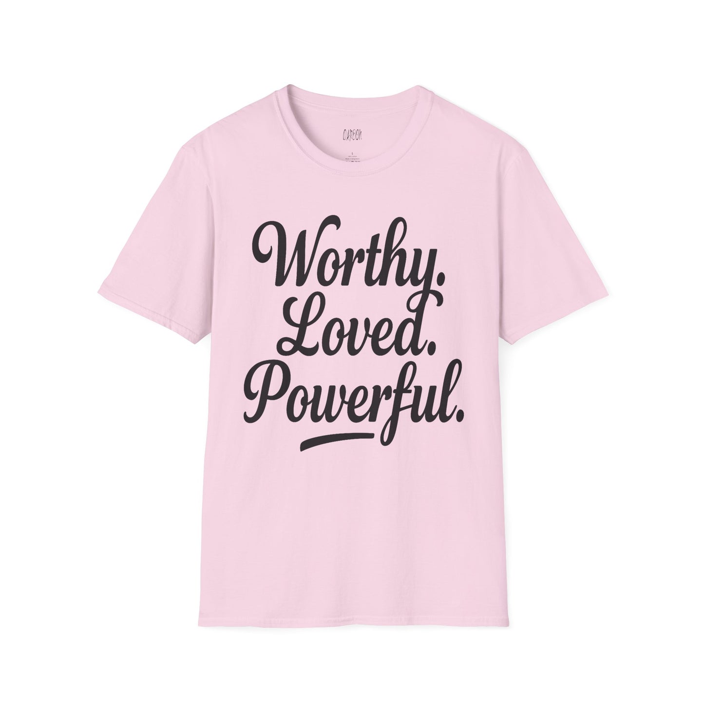 Worthy Loved Powerful Shirt | Motivational Self-Love Graphic Tee