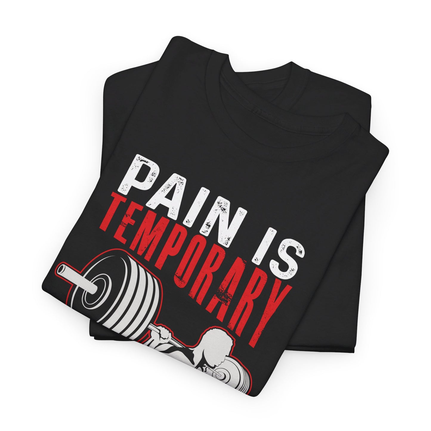 Pain is Temporary Men's T-Shirt