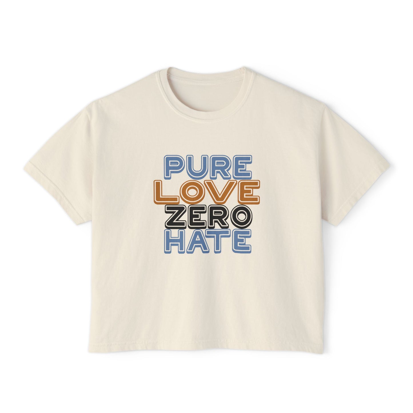 Pure Love Zero Hate Boxy T-Shirt