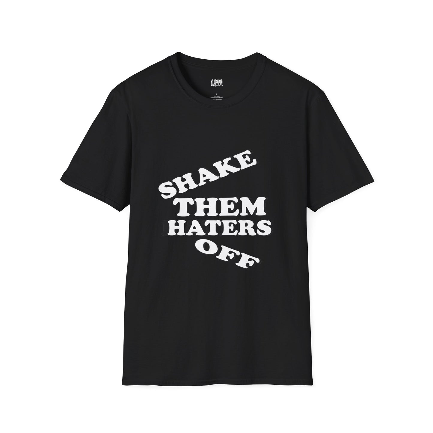 Shake Them Haters Off T-Shirt