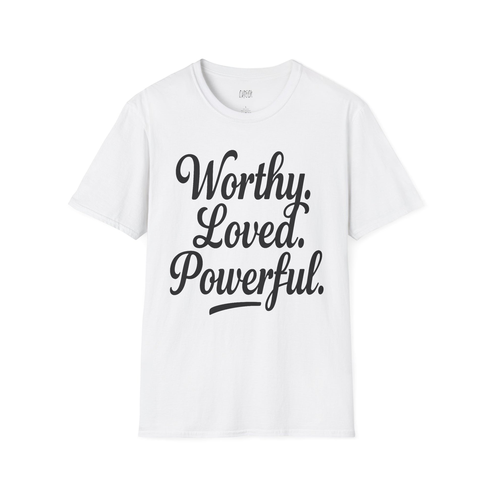 White t-shirt with 'Worthy. Loved. Powerful.' text on a white background
