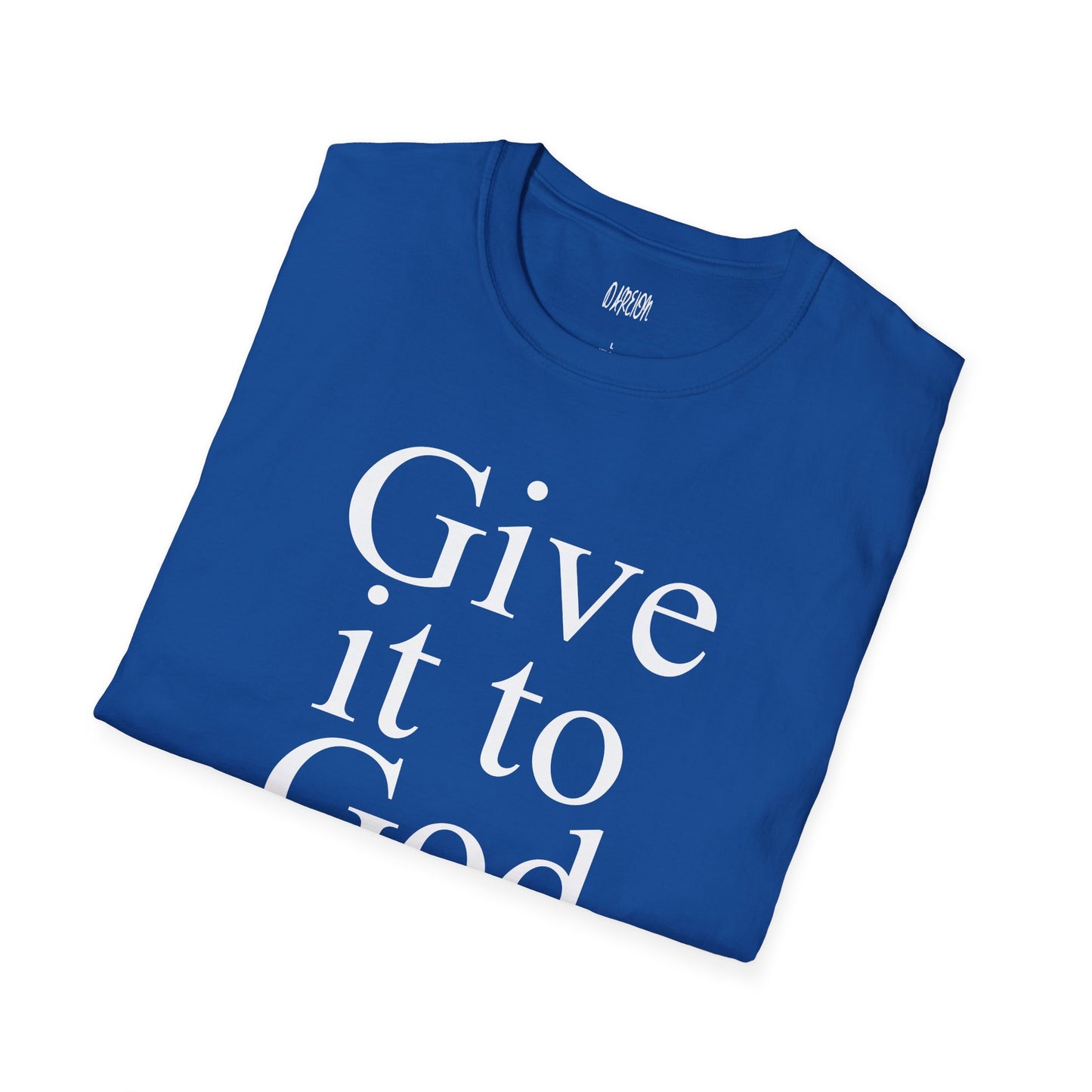 Give It to God Christian T-Shirt | Inspirational Faith Graphic Tee
