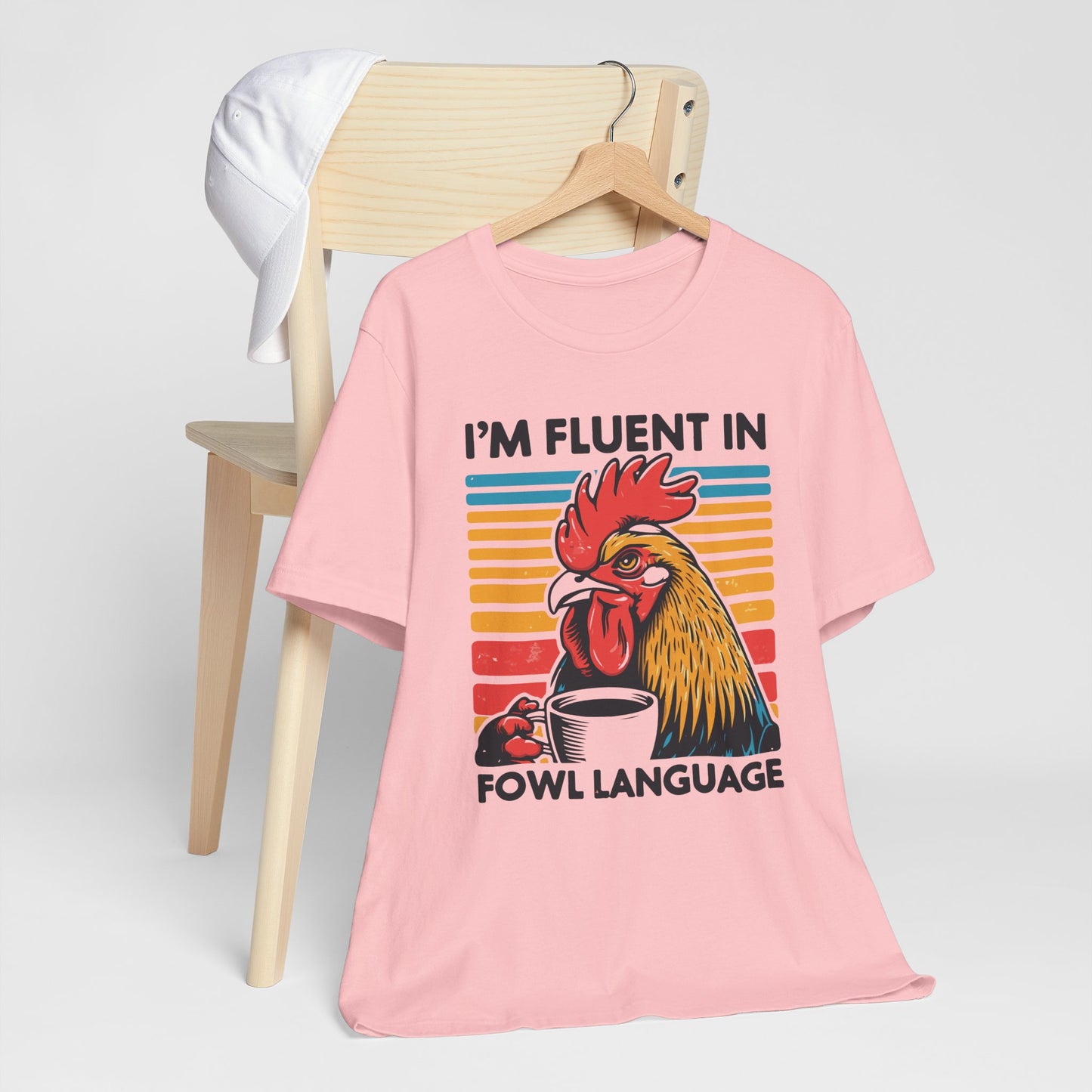 Fluent in Fowl Language Tee - Humorous Chicken Graphic T-Shirt for Animal Lovers