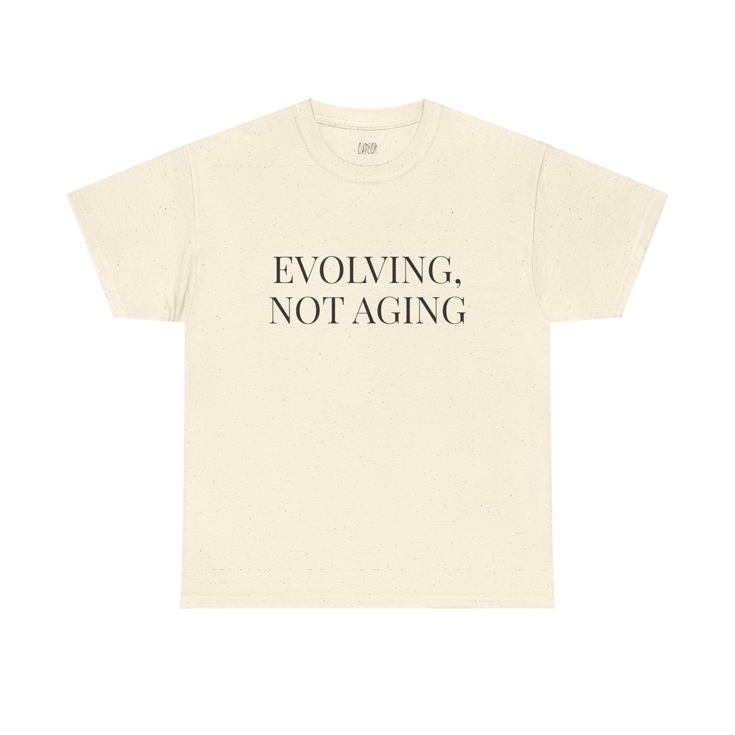 Evolving Not Aging T-Shirt | Inspirational Growth Mindset Graphic Tee for Women & Men