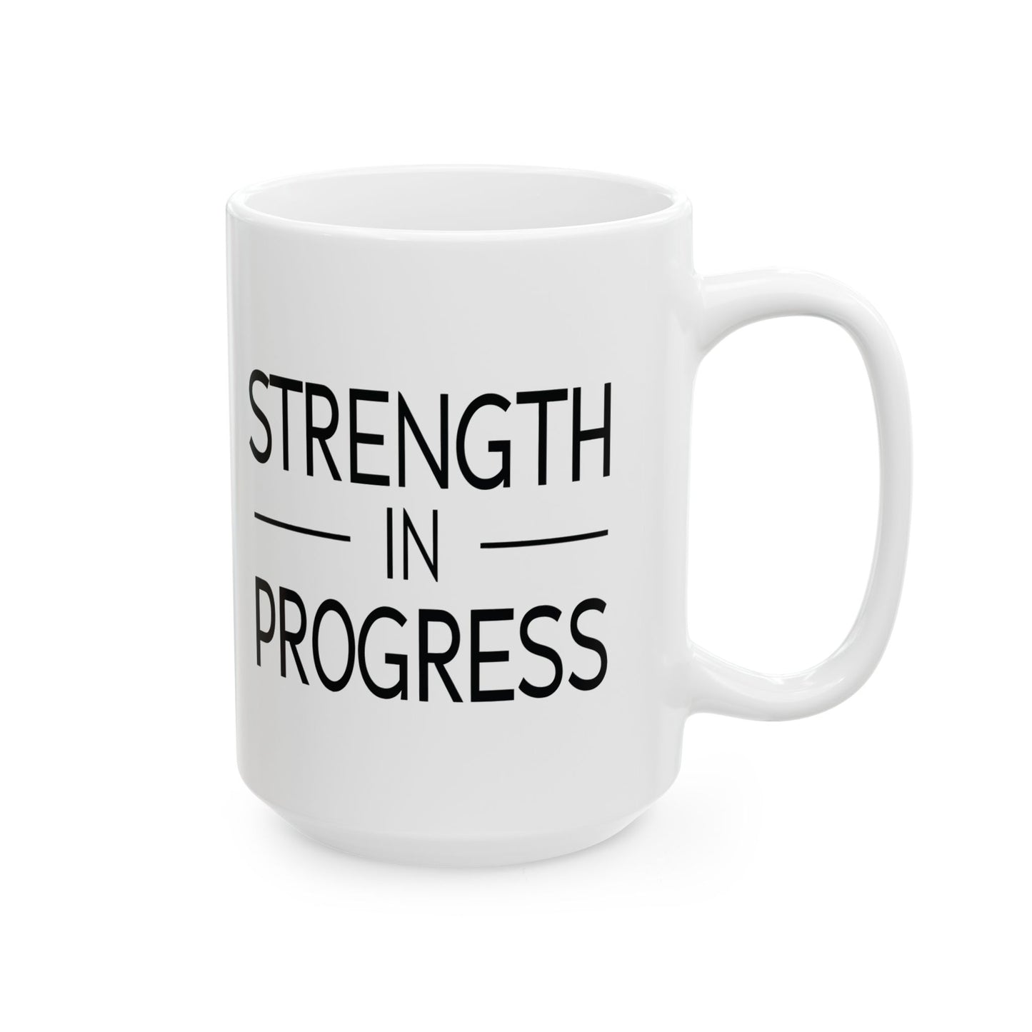 Inspirational Ceramic Mug - Strength in Progress - Perfect Gift for Fitness Enthusiasts