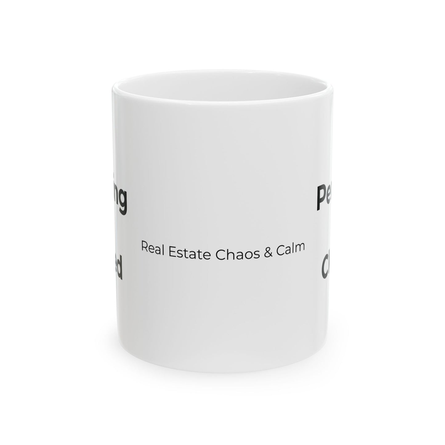 Pending ≠ Closed Mug – Funny Real Estate Coffee Mug for Realtors, Brokers & Agents | RECC Ceramic Mug 11oz 15oz