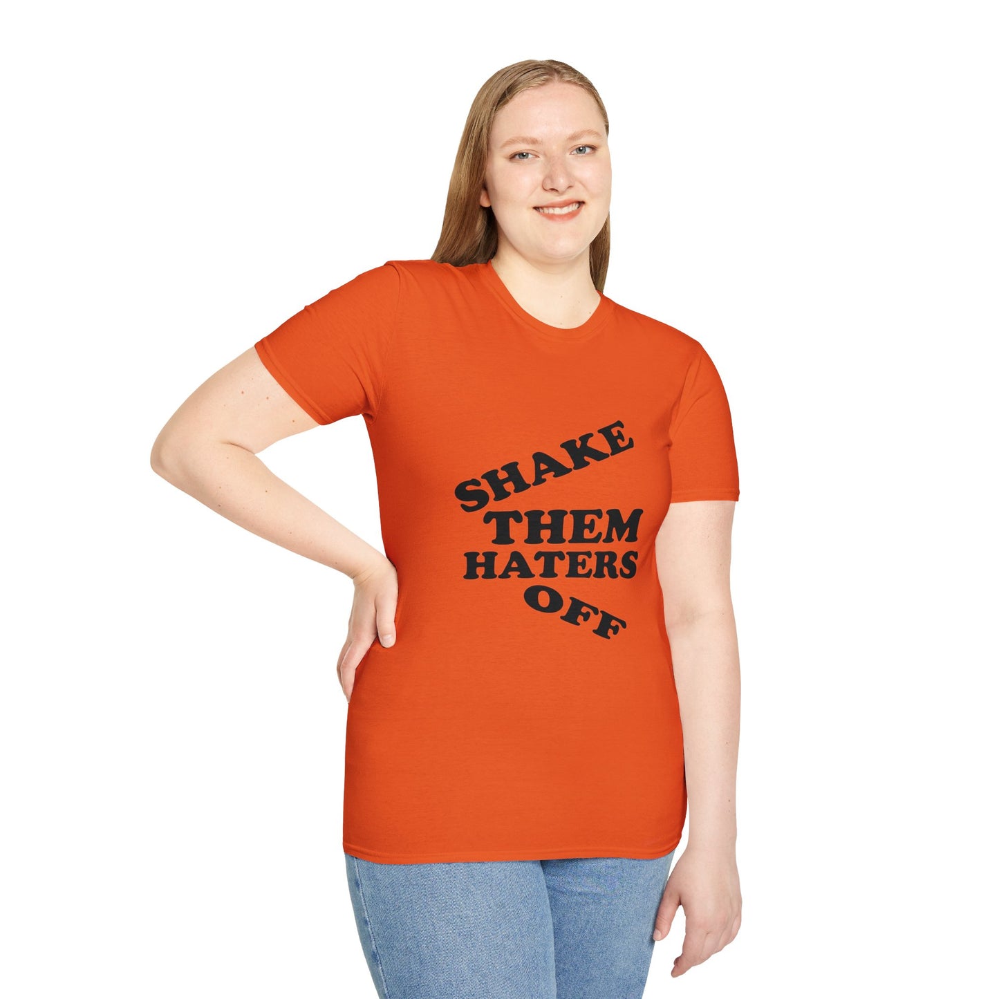 Shake Them Haters Off T-Shirt