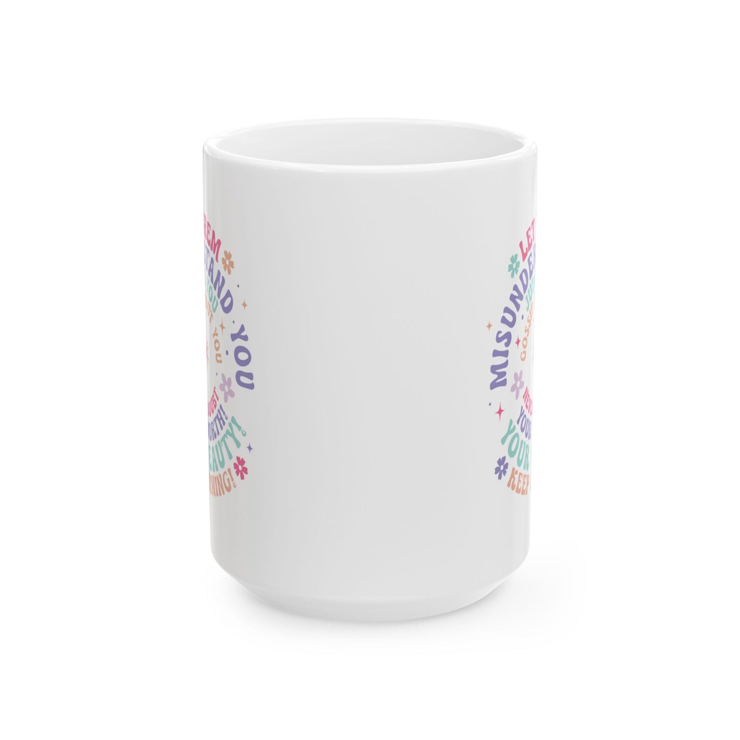 Let Them Inspirational Ceramic Mug, (11oz, 15oz)